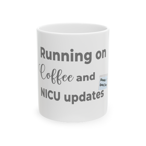 NICU Father Coffee Mug Ceramic Cup With Running On Coffee And Updates Design Daily Hospital Visit Essential Meaningful Gift For Dad During Baby Journey Supportive Present Quality Printed Message Strength And Resilience Reminder Perfect