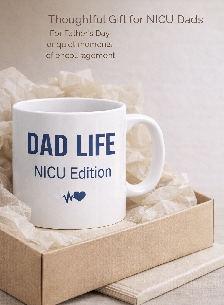 Coffee Mug For NICU Dad Preemie Father Support Gift Hospital Dad Essential Daily Use Perfect Father Day Present Supportive Message Collection NICU Journey Gift Meaningful Preemie Dad Strength Premium Quality Construction Beautiful Design