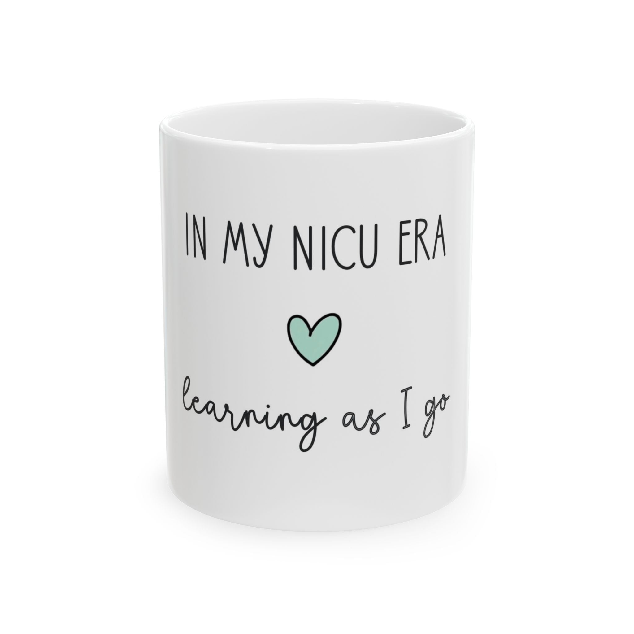 NICU Mom Gift – Supportive Coffee Mug for Preemie Parents In My NICU Era