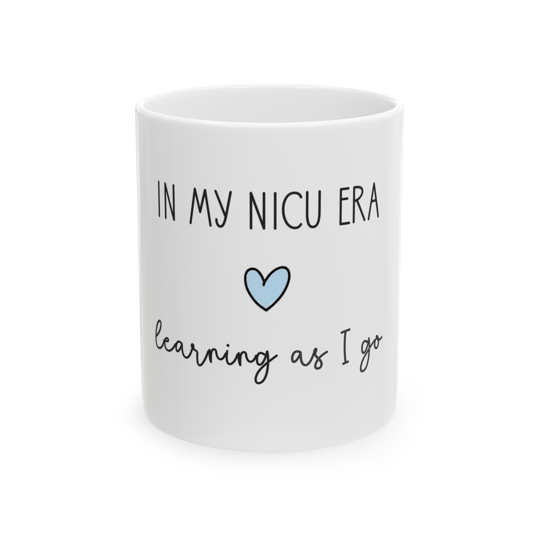 NICU Mom Gift – Supportive Coffee Mug for Preemie Parents In My NICU Era