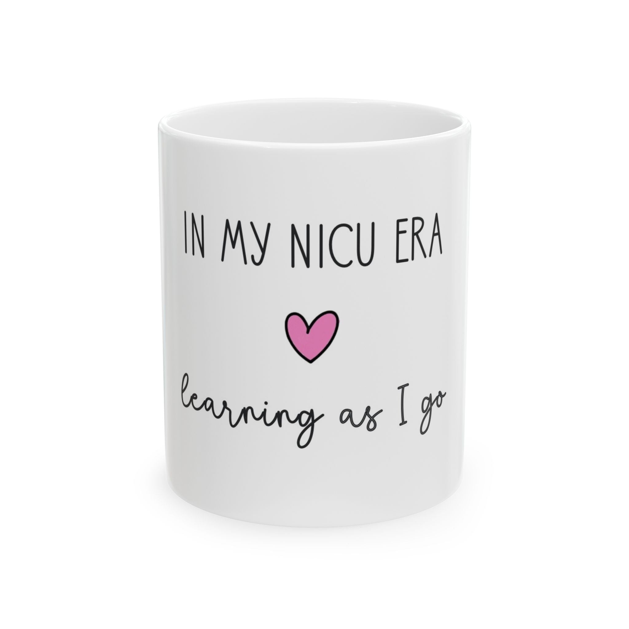 NICU Mom Gift – Supportive Coffee Mug for Preemie Parents In My NICU Era