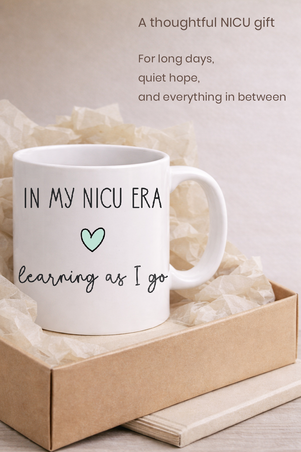 Meaningful Gift For NICU Mom Coffee Mug Preemie Parent Support Present In My NICU Era Phrase Design Hospital Journey Encouragement Thoughtful Keepsake Daily Reminder Hope Simple Clean Design Perfect Baby Shower Gift Heartfelt Collection