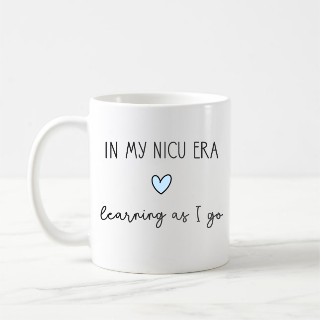 NICU Mom Gift Coffee Mug Supportive Present For Preemie Parent Journey In My NICU Era Phrase Design Encouragement Message Hospital Stay Comfort Thoughtful Keepsake Daily Reminder Hope Meaningful Baby Shower Gift Simple Clean Design