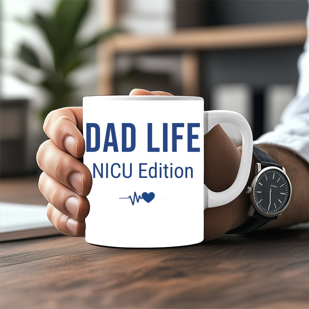 Hospital Dad Gift Coffee Mug NICU Father Support Preemie Dad Essential Daily Strength Reminder Perfect Father Day Present Supportive Message Collection NICU Journey Gift Meaningful Preemie Dad Premium Quality Construction Beautiful Design